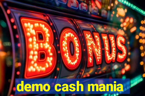 demo cash mania